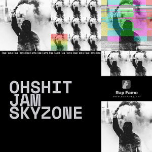 Ohshit jam skyzone 
