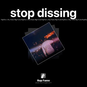 stop dissing