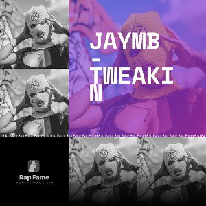Jaymb - Tweakin