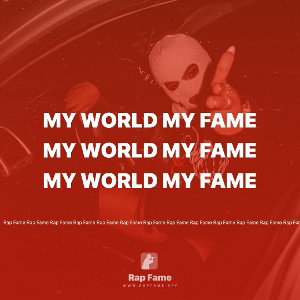 My world My fame