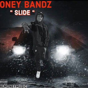 MoneyBandz - Slide