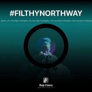 #FILTHYNORTHWAY