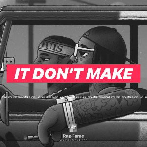 It Don’t Make