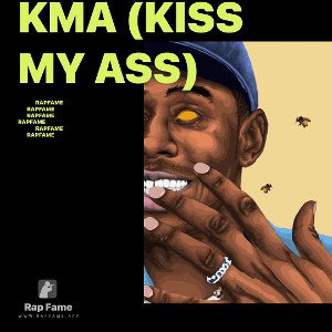 KMA (KiSs My ASS)
