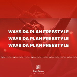 ways da plan freestyle 