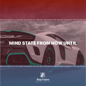 mind state from Now until
