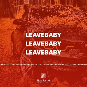 LEAVEBABY