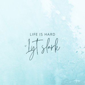 Lyt spark - Life is hard