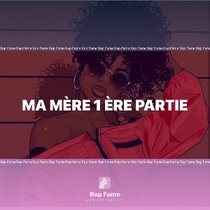 Ma mère 1 ère partie 