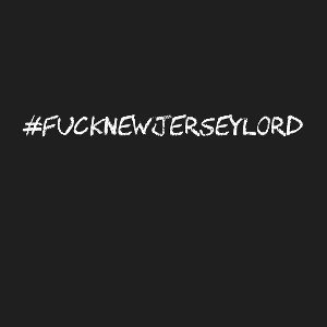 Fucknewjerseylord