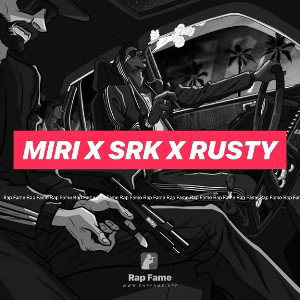 miri x srk x rusty