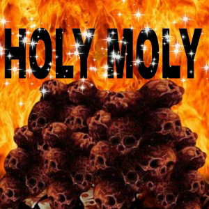 Holy moly by Famous LoC 