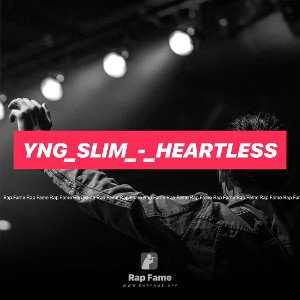 Yng_slim_-_Heartless