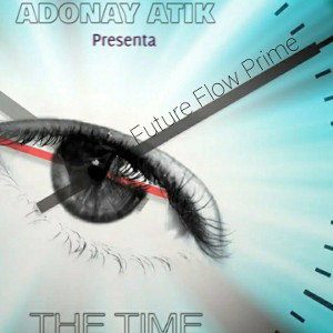 The time (OG) - Adonay Atik