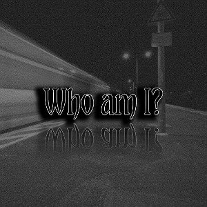 Who am I?