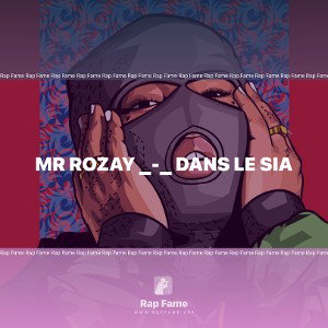 Mr Rozay _-_ Dans le sia 