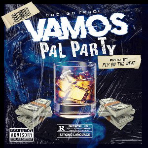 Cód1go Tr3ce Vamos Pal Party  