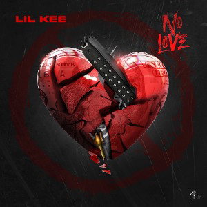 Lil Kee - No Love 