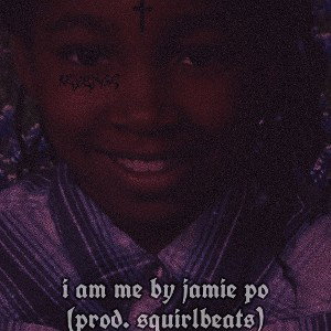 i am me prod squirlbeats (rough draft)