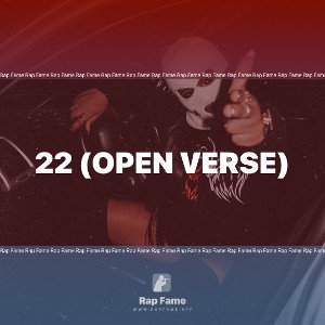 22 (OPEN VERSE) 