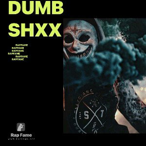 Dumb Shxx
