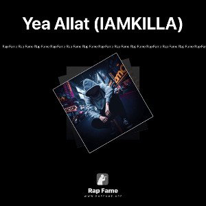 Yea Allat (IAMKILLA)