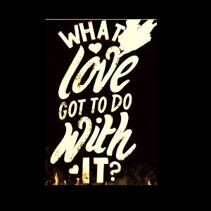 what love got to do with it 