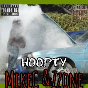 Hoopty MikeC & Zzone