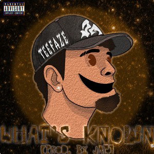TeeFaze - What's Known [Prod. by JAP]
