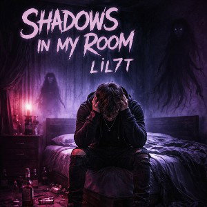 Shadows in my room - LIL7T