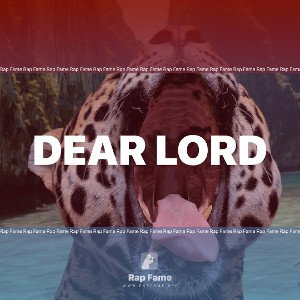 Dear lord 