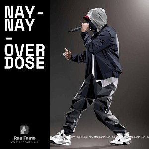 Nay-Nay - Overdose