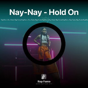 Nay-Nay - Hold On