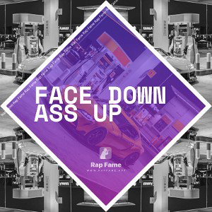 Face Down Ass Up 