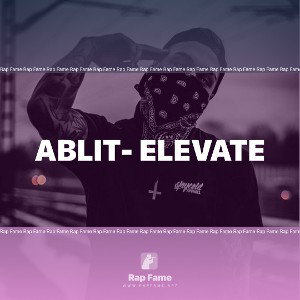 ABLIT- Elevate 🔥🔥