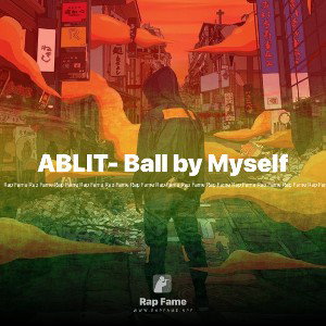 ABLIT- Ball by Myself 🏀🔥