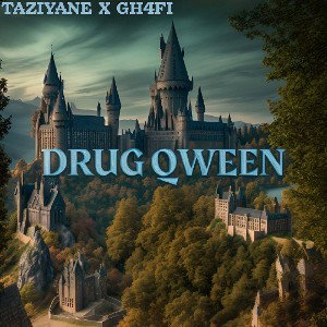 Taziyane _ Drug Qween (Ft Gh4fi)