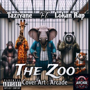 Taziyane _ the Zoo (Ft Lokan)