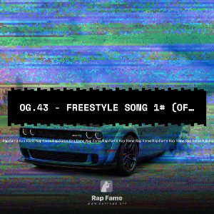 OG.43 - Freestyle Song 1# (offiziel Audio)