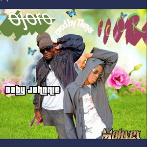 Mohvex X Baby Johnnie_Ojoro_Prod by Tkeyz