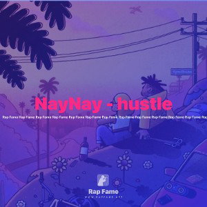 NayNay - hustle 💯🥊