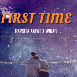 First Time | Rapsita Aafat | Winar |