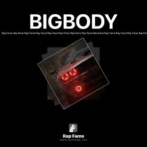 BIGBODY