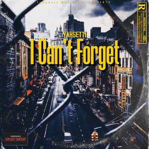 I can’t forget 