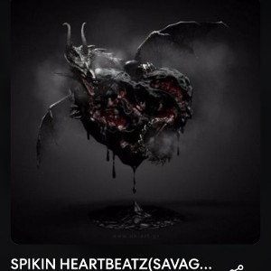 SPIKIN HEARTBEATZ_SAVAGE AZZ SHAWN X SENTRAIL KHAOS
