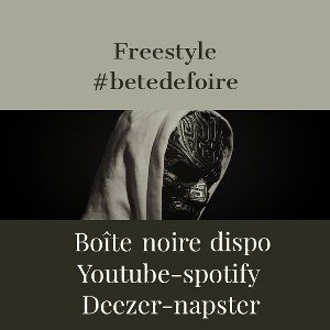 freestyle bête de foire 