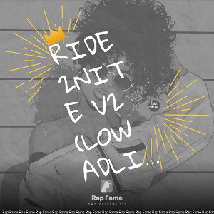 RIDE 2NITE V2 (LOW ADLIBS)