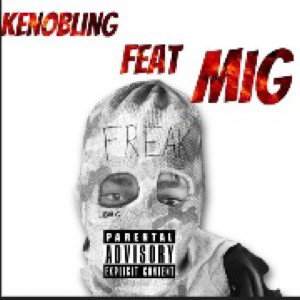 Kenobling ft MiG - freak 
