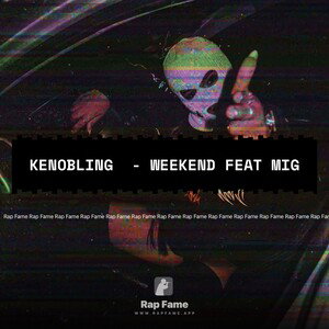kenobling  - weekend feat mig