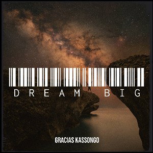 Dream Big